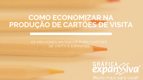 como economizar com cartões de visita, convites de casamento e materiais gráficos